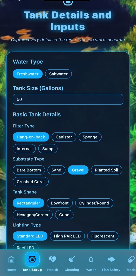 Tank Details and Inputs screen with water type, tank size, filter and substrate